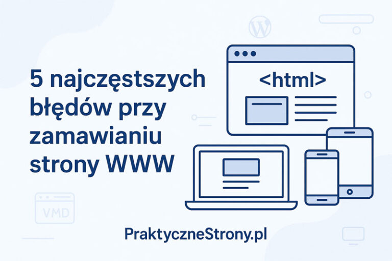 5 najczęstszych błędów przy zamawianiu strony WWW